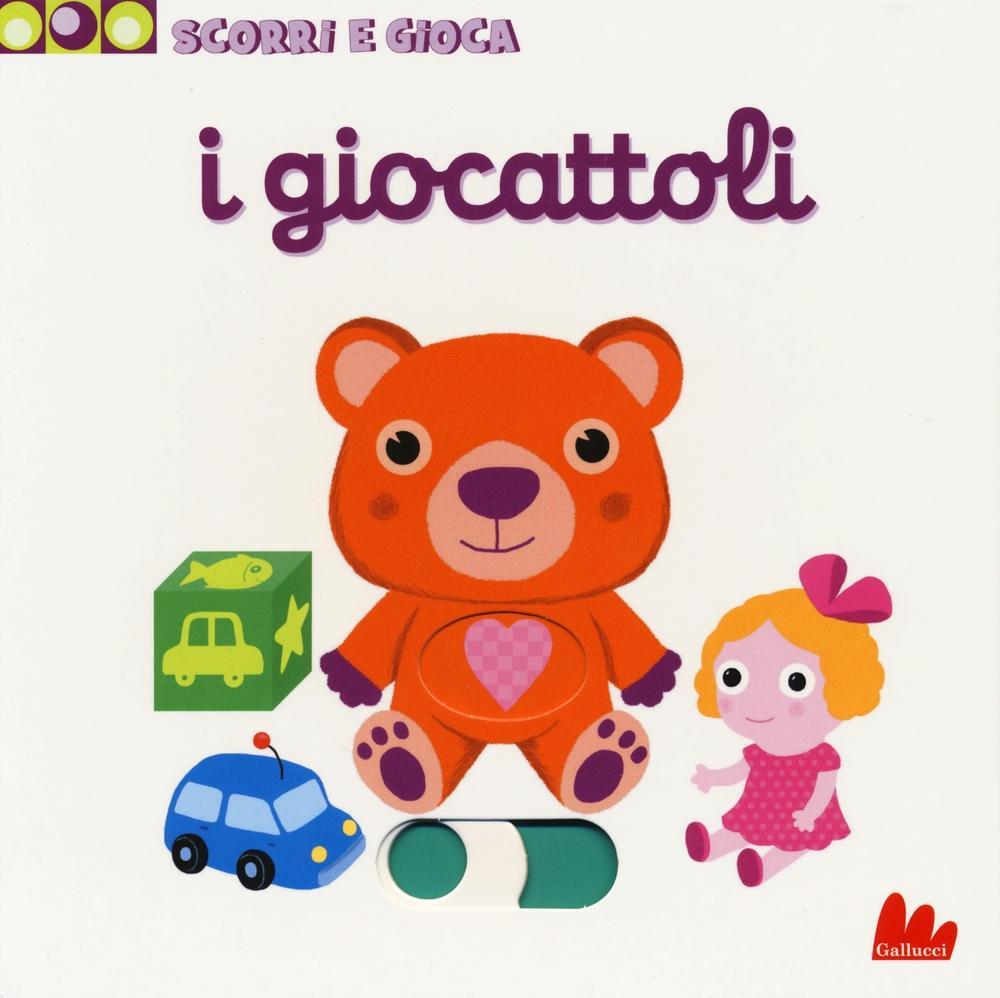 Vorderes Coverbild I giocattoli. Scorri e gioca