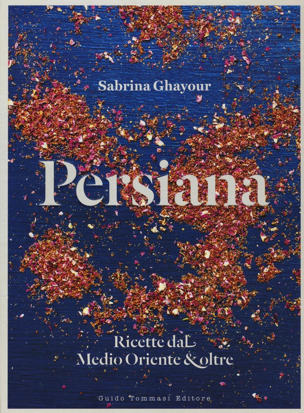 Vorderes Coverbild Persiana. Ricette dal Medio Oriente & oltre