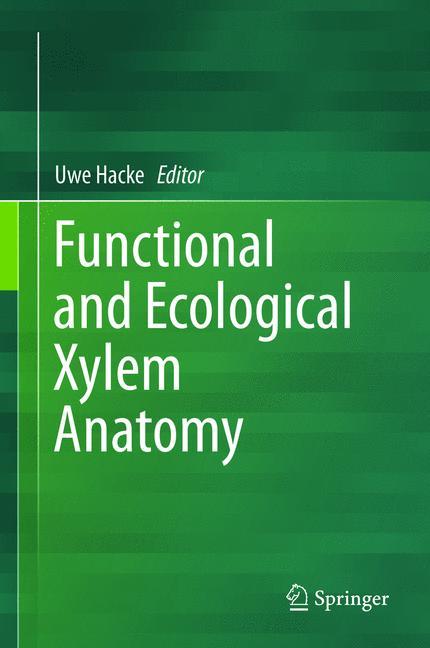 Vorderes Coverbild Functional and Ecological Xylem Anatomy