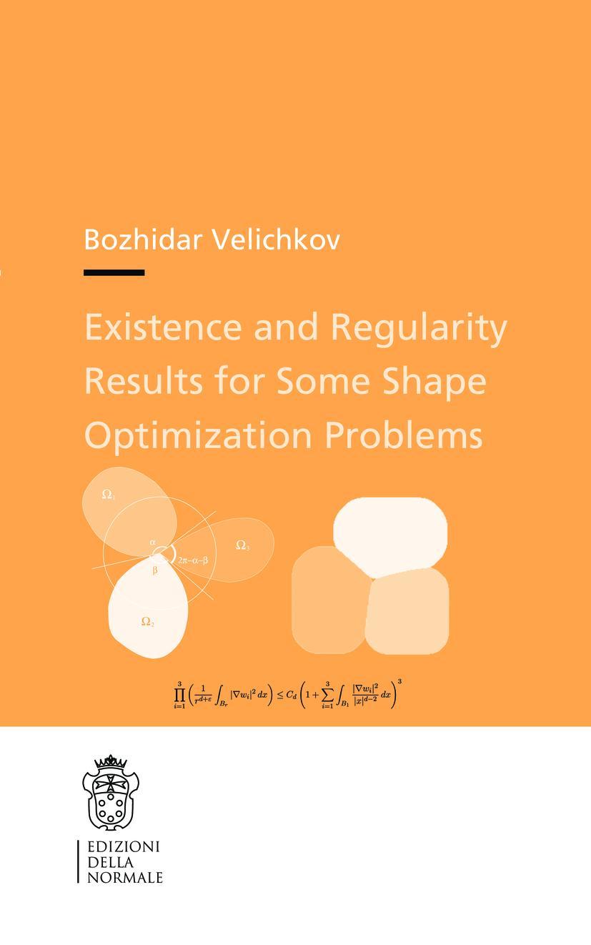 Vorderes Coverbild Existence and Regularity Results for Some Shape Optimization Problems
