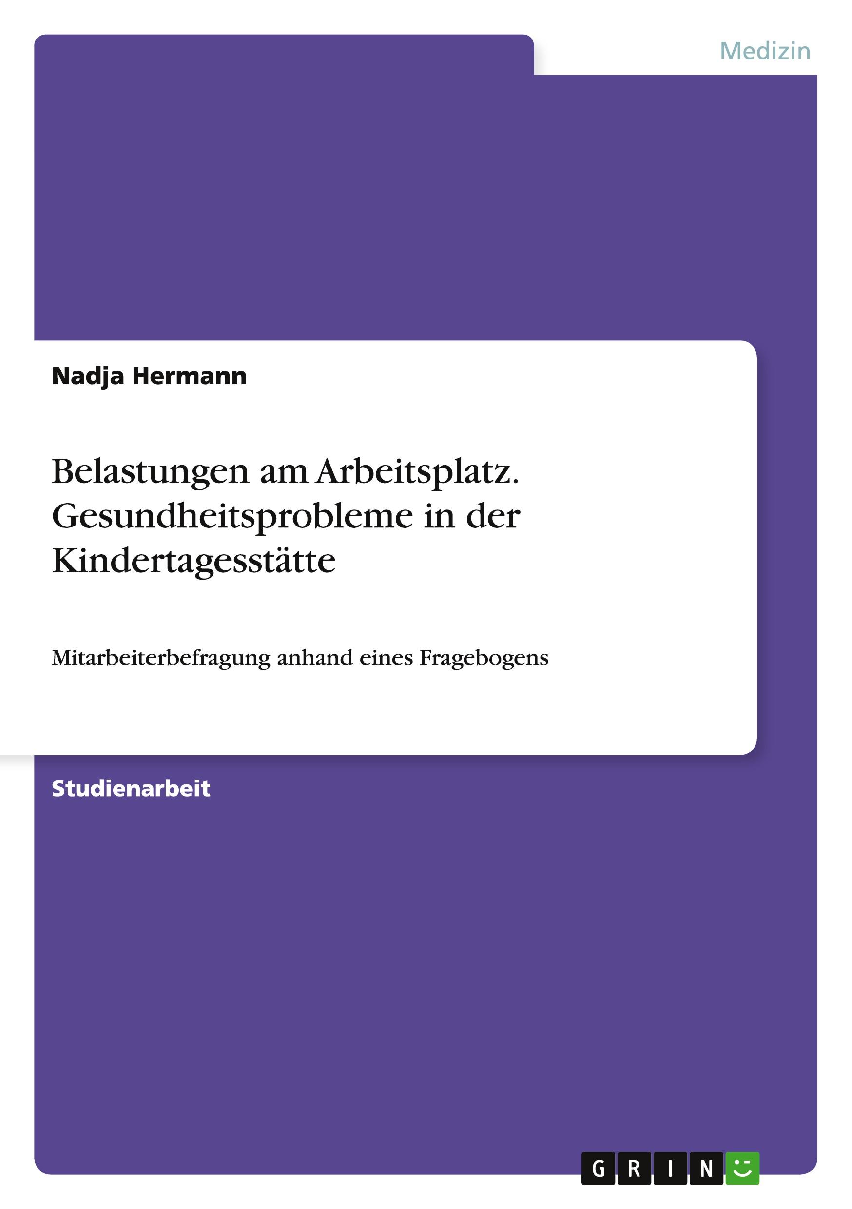 Vorderes Coverbild Belastungen am Arbeitsplatz. Gesundheitsprobleme in der Kindertagesstätte