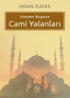 Vorderes Coverbild Dünden Bugüne Cami Yalanlari