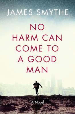 Vorderes Coverbild No Harm Can Come to a Good Man