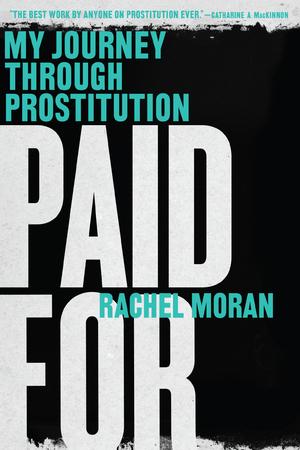 Vorderes Coverbild Paid for: My Journey Through Prostitution