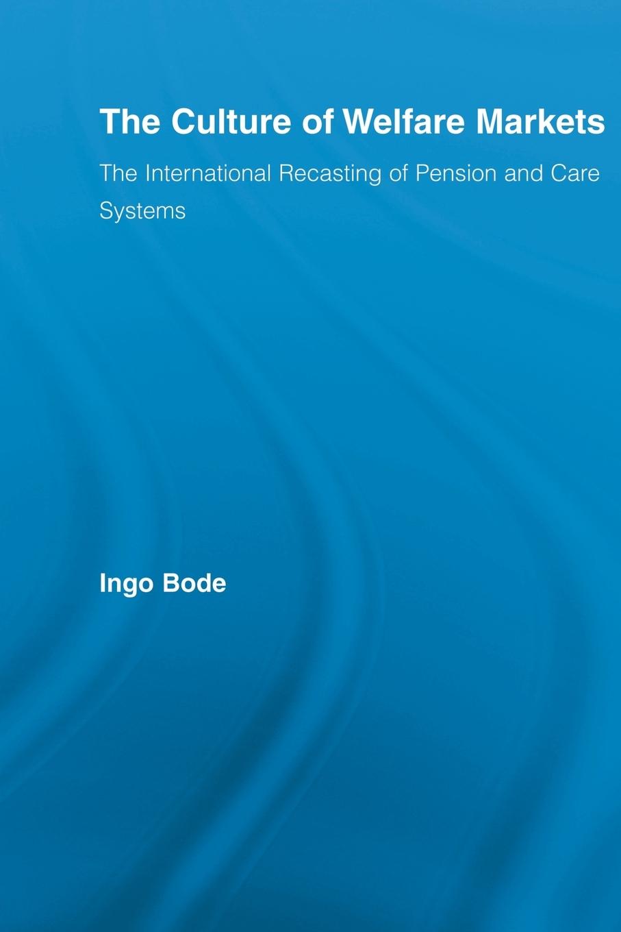 Vorderes Coverbild The Culture of Welfare Markets