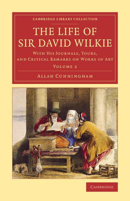 Vorderes Coverbild The Life of Sir David Wilkie - Volume 2