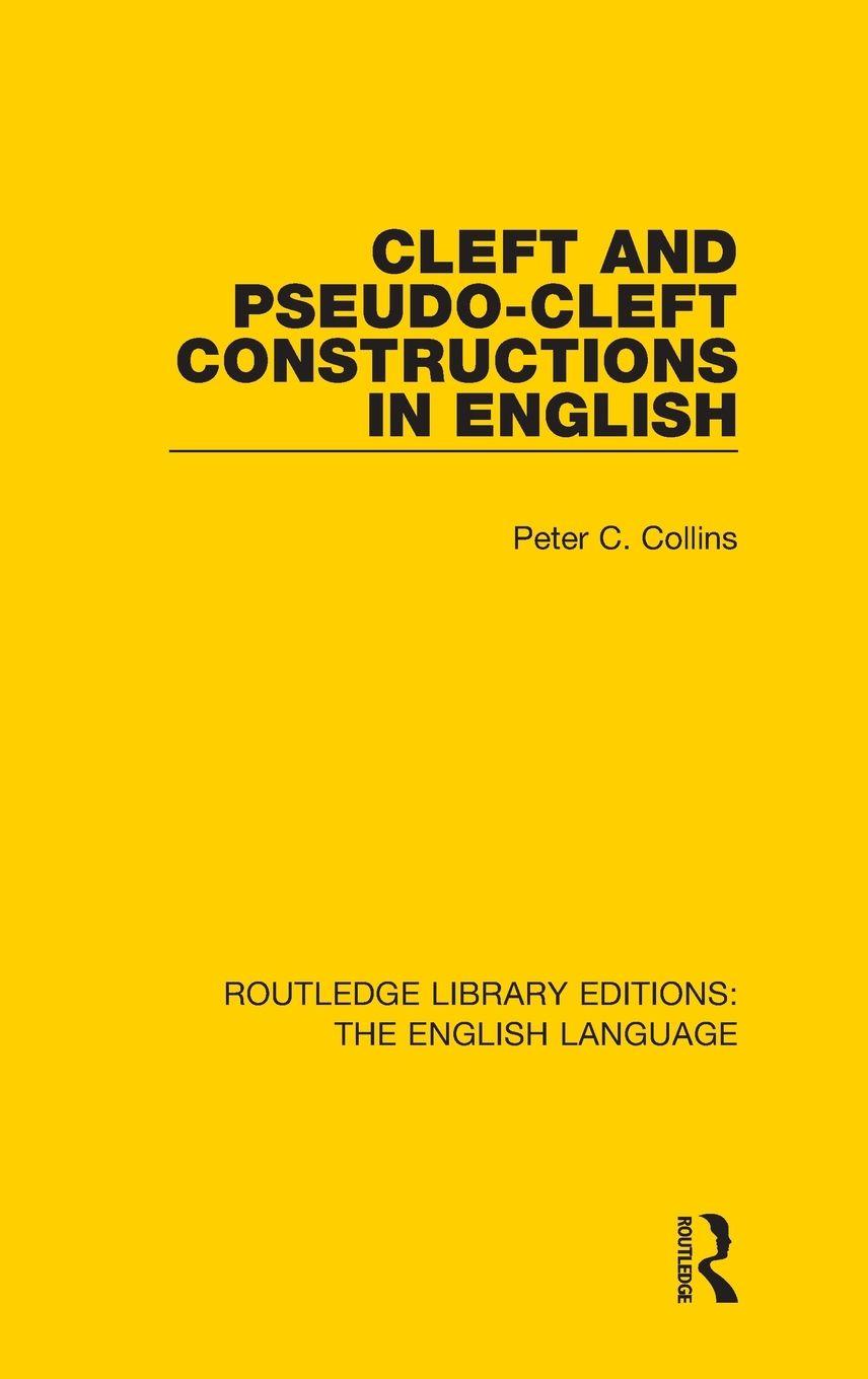 Vorderes Coverbild Cleft and Pseudo-Cleft Constructions in English