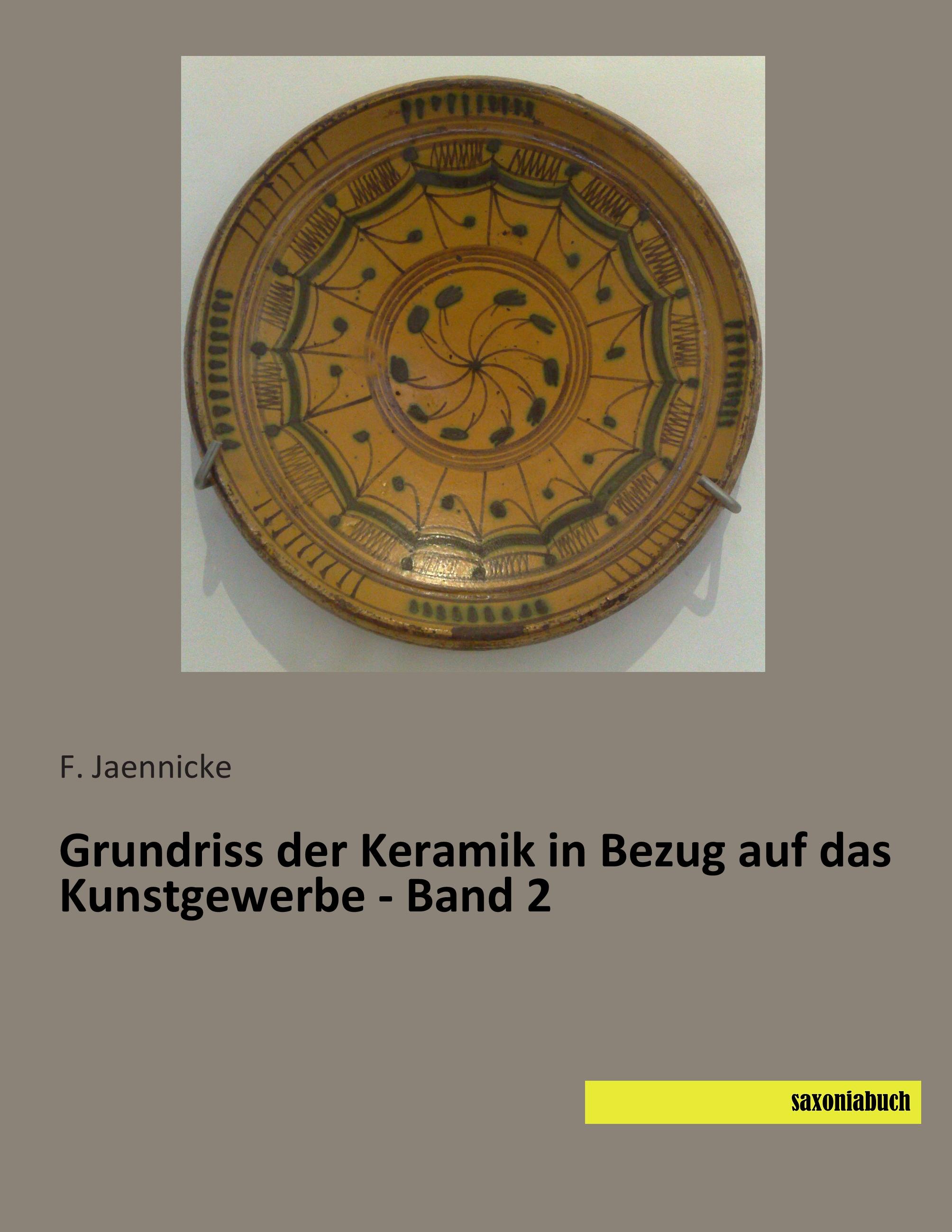 Vorderes Coverbild Grundriss der Keramik in Bezug auf das Kunstgewerbe - Band 2