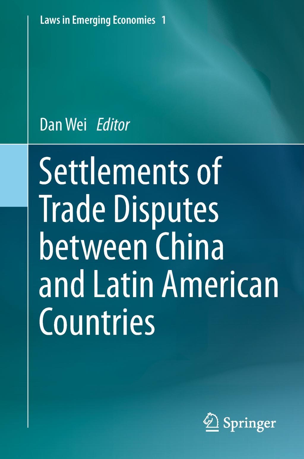 Vorderes Coverbild Settlements of Trade Disputes between China and Latin American Countries