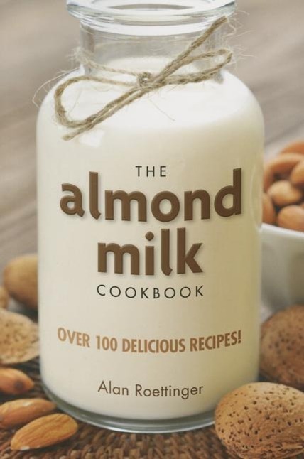 Vorderes Coverbild The Almond Milk Cookbook