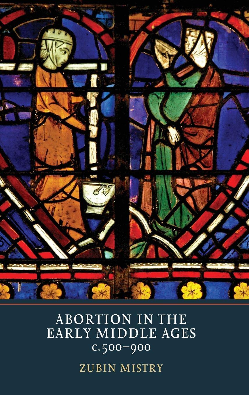 Vorderes Coverbild Abortion in the Early Middle Ages, C.500-900