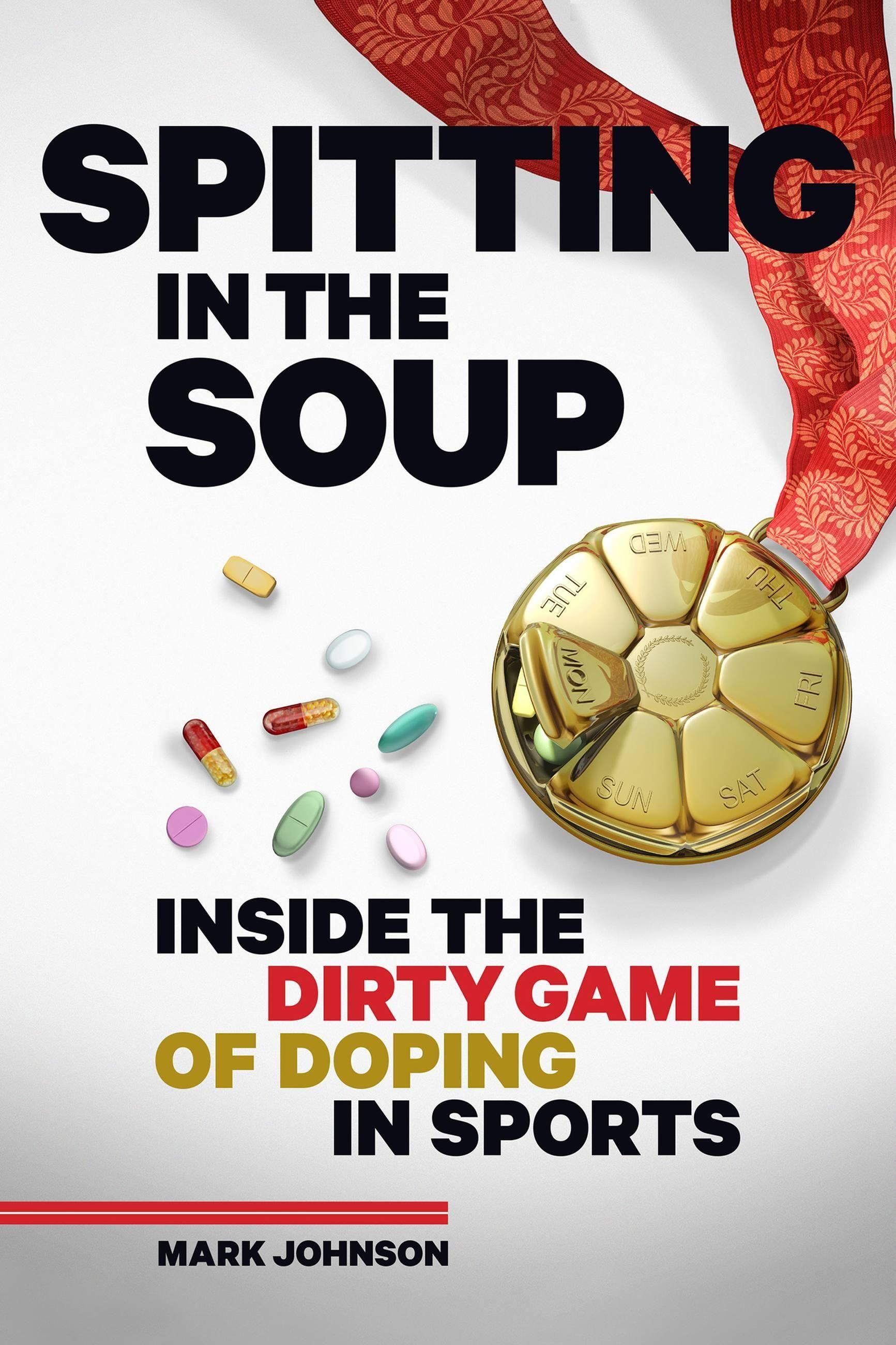 Vorderes Coverbild Spitting in the Soup: Inside the Dirty Game of Doping in Sport