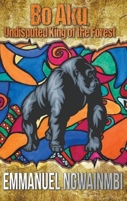 Vorderes Coverbild Bo Aku, Undisputed King of the Forest