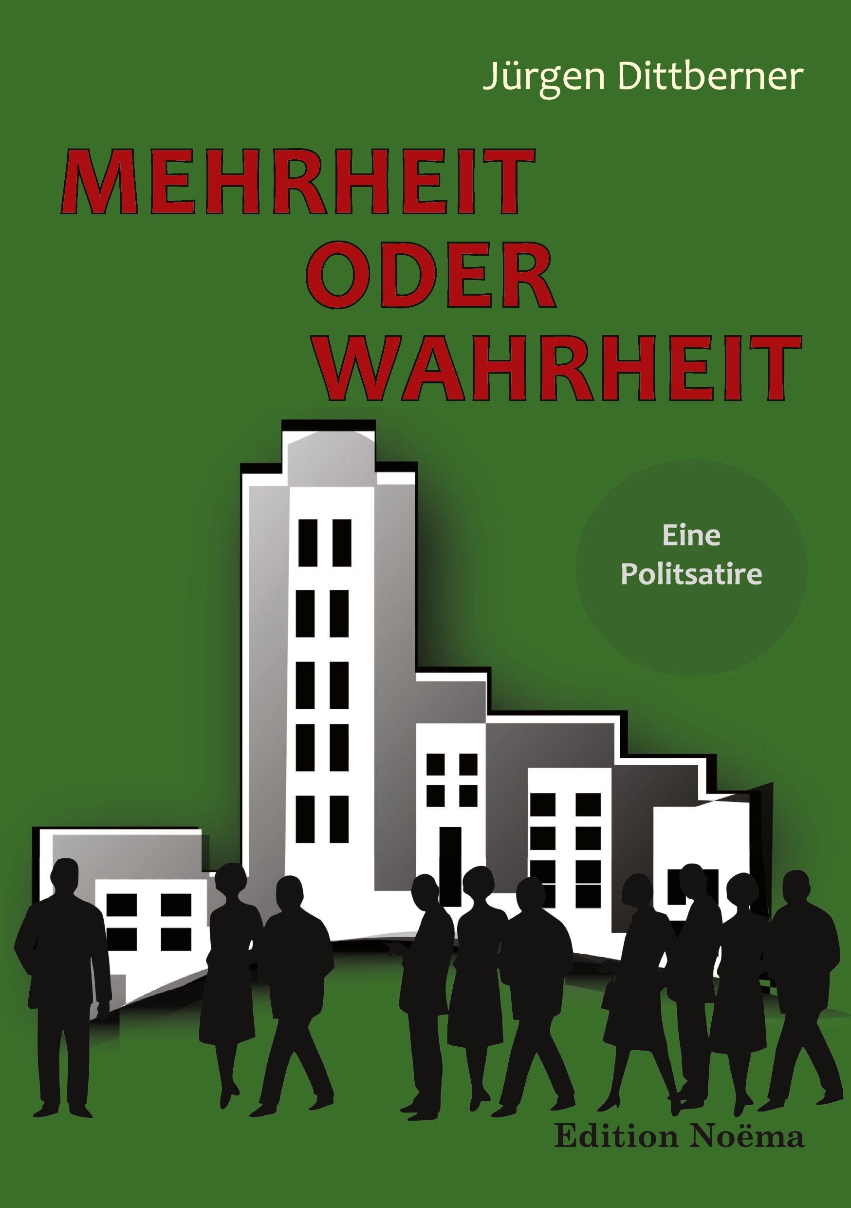 Vorderes Coverbild Mehrheit oder Wahrheit - Eine Politsatire