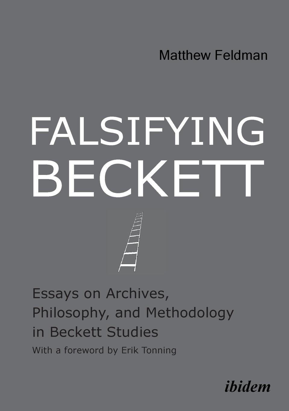 Vorderes Coverbild Falsifying Beckett. Essays on Archives, Philosophy, and Methodology in Beckett Studies