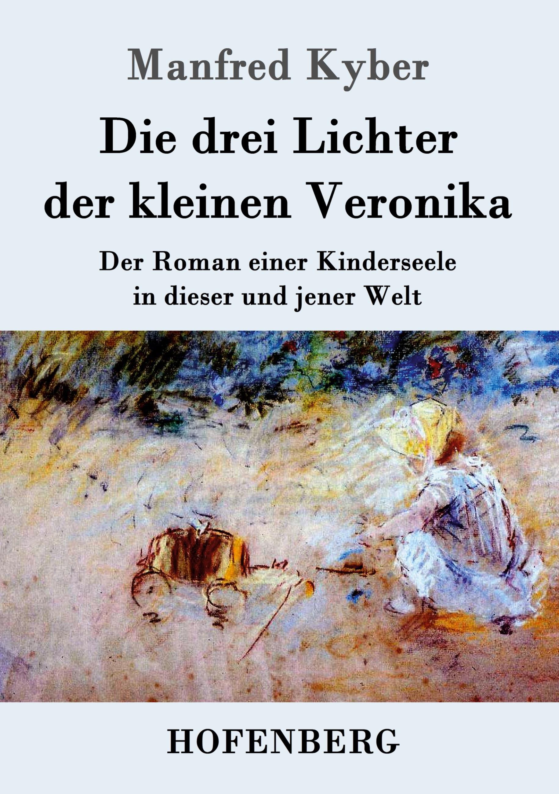 Vorderes Coverbild Die drei Lichter der kleinen Veronika