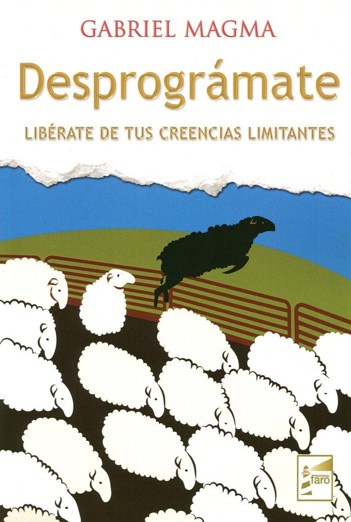 Vorderes Coverbild Desprográmate : libérate de tus creencias limitantes
