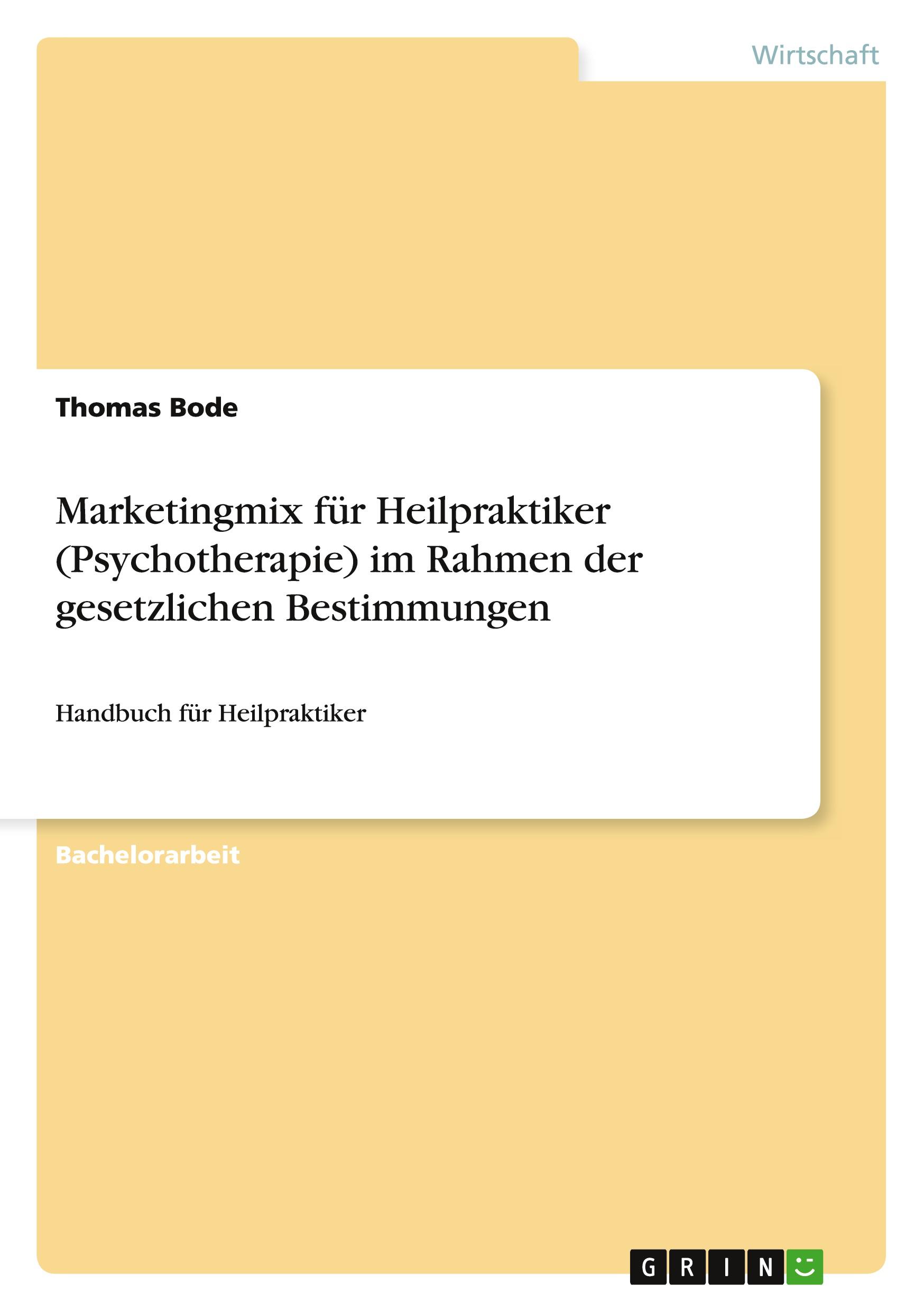 Vorderes Coverbild Marketingmix für  Heilpraktiker (Psychotherapie) im Rahmen der gesetzlichen Bestimmungen