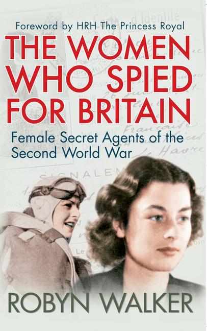 Vorderes Coverbild The Women Who Spied for Britain