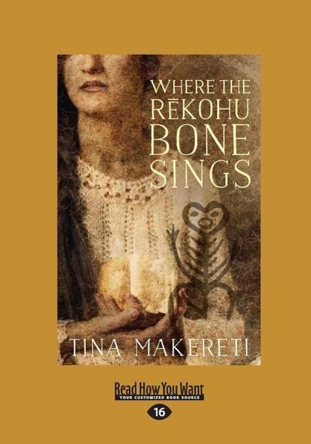 Vorderes Coverbild Where The Rekohu Bone Sings (Large Print 16pt)