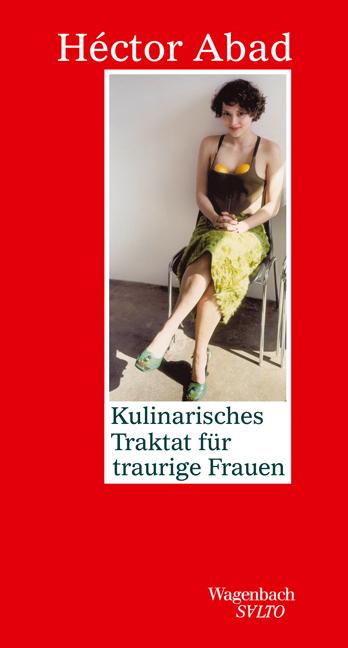 Vorderes Coverbild Kulinarisches Traktat für traurige Frauen