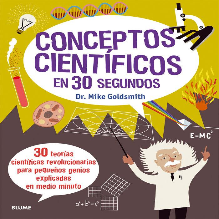 Vorderes Coverbild Conceptos científicos en 30 segundos. 30 teorías científicas revolucionarias para pequeños genios explicadas en medio minuto