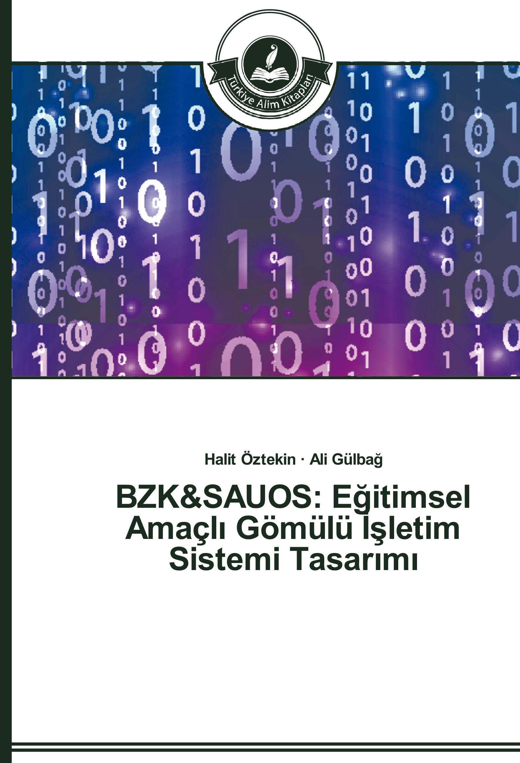 Vorderes Coverbild BZK&SAUOS: Egitimsel Amaçli Gömülü Isletim Sistemi Tasarimi