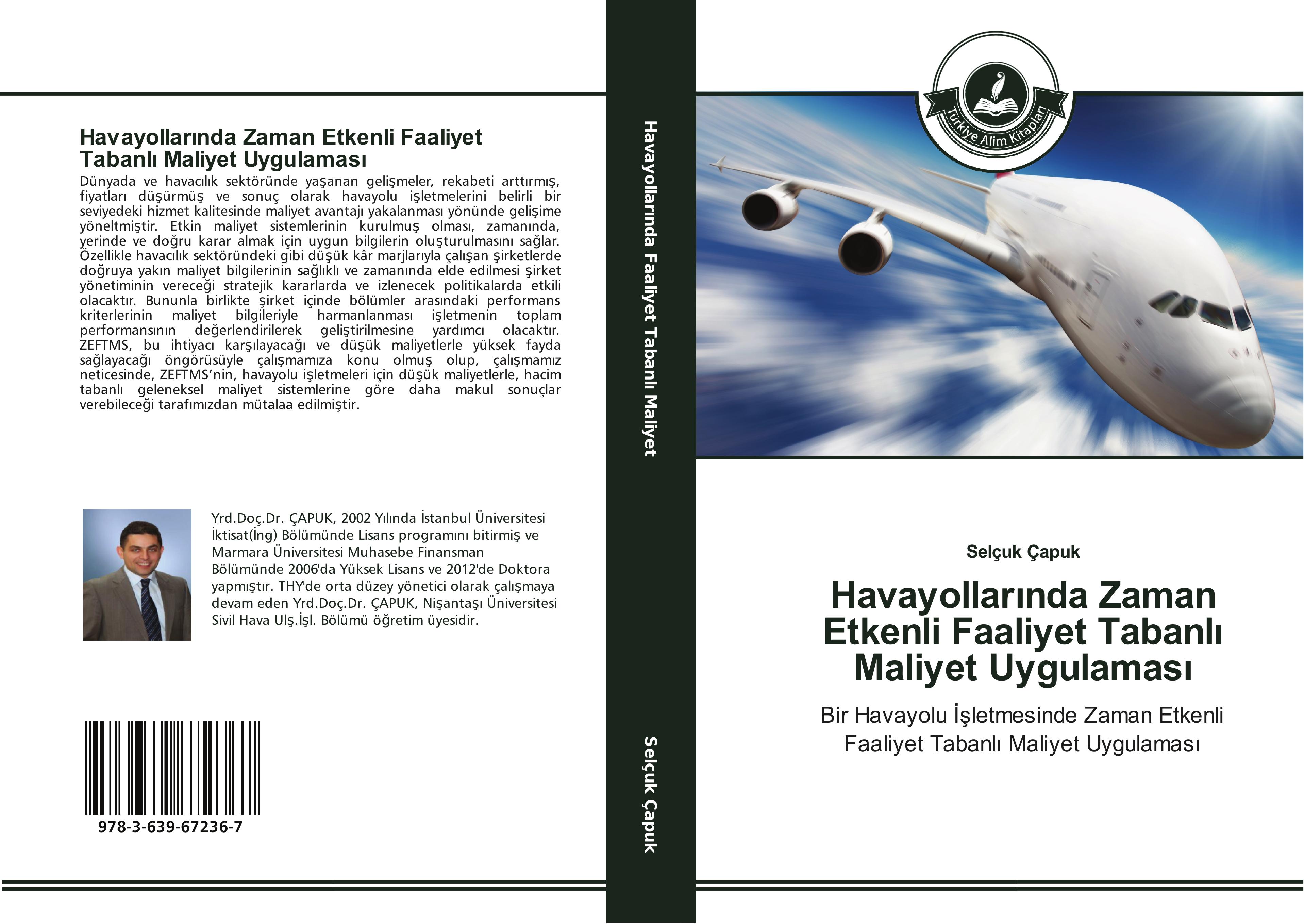 Vorderes Coverbild Havayollar¿nda Zaman Etkenli Faaliyet Tabanl¿ Maliyet Uygulamas¿