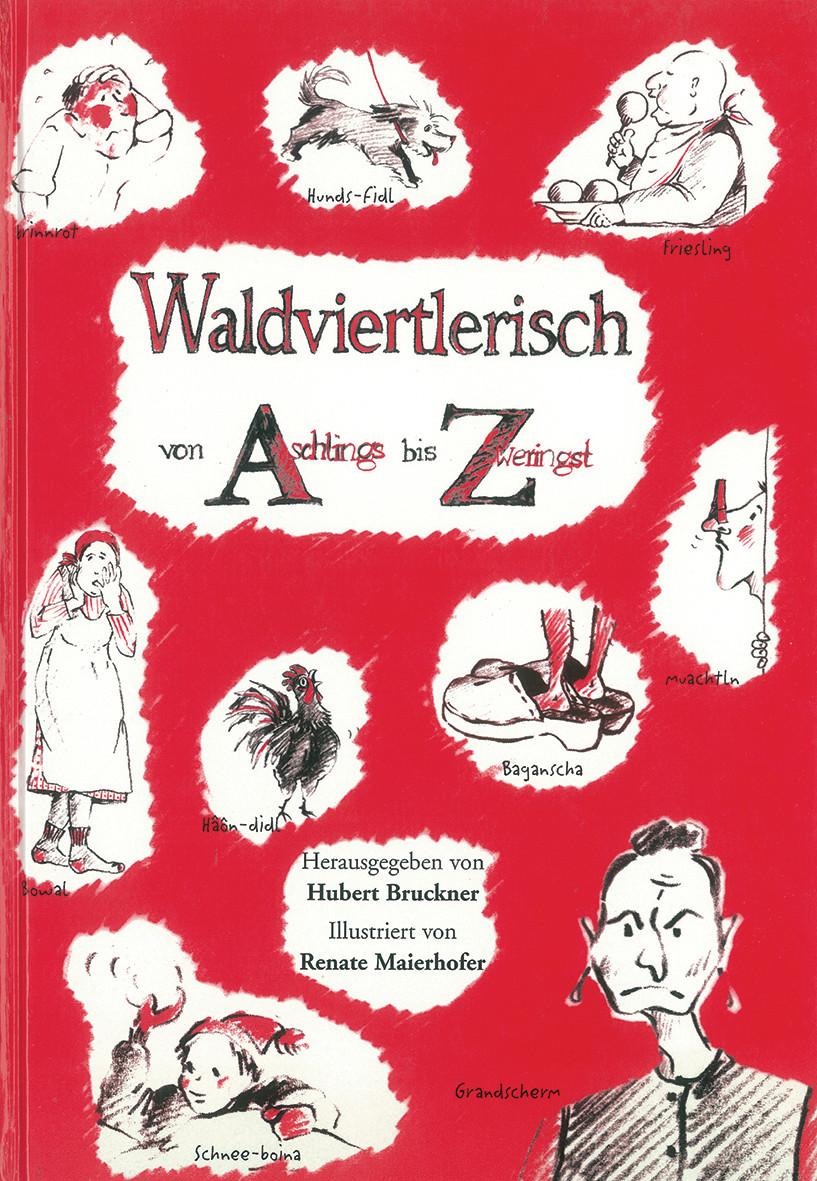 Vorderes Coverbild Waldviertlerisch von Aschlings bis Zweringst