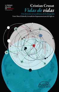 Vorderes Coverbild Vidas de vidas : una historia no académica de la biografía : entre Marcel Schwob y la tradición hispanoamericana del siglo XX