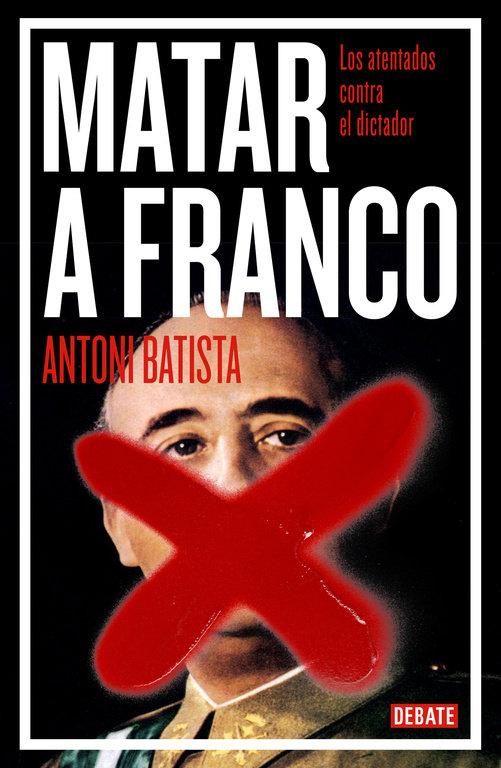 Vorderes Coverbild Matar a Franco