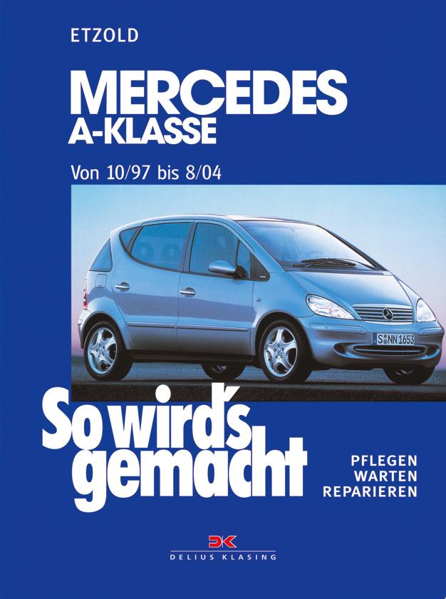 Vorderes Coverbild So wird's gemacht. Mercedes A-Klasse ab 10/97