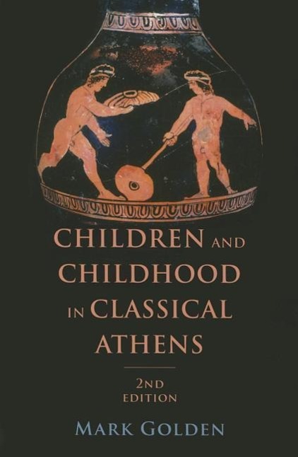 Vorderes Coverbild Children and Childhood in Classical Athens