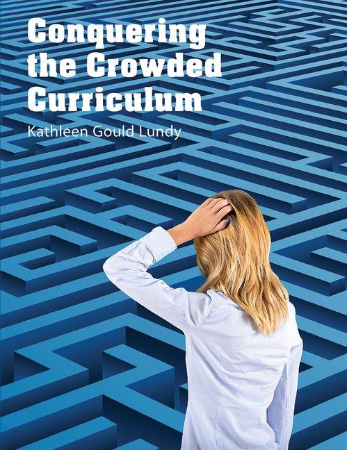 Vorderes Coverbild Conquering the Crowded Curriculum