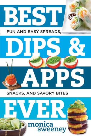 Vorderes Coverbild Best Dips and Apps Ever