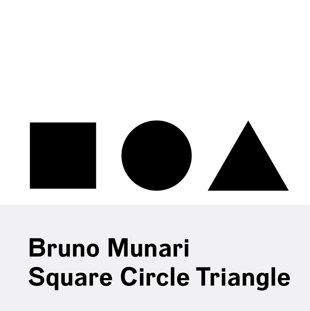 Vorderes Coverbild Bruno Munari: Circle Square Triangle