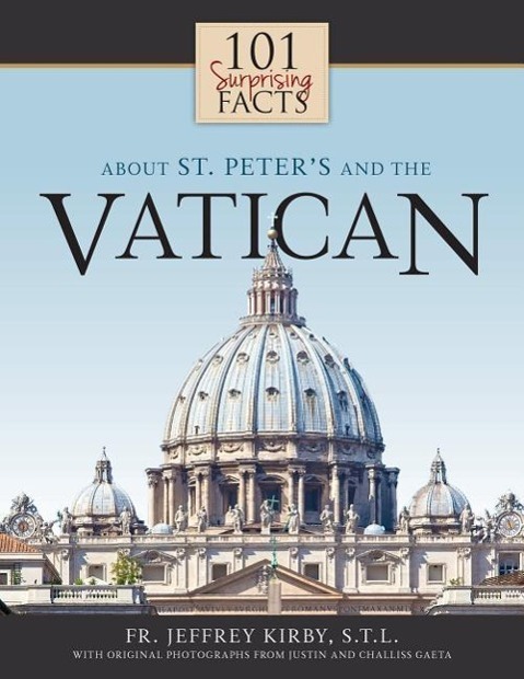 Vorderes Coverbild 101 Surprising Facts about St. Peter's and the Vatican