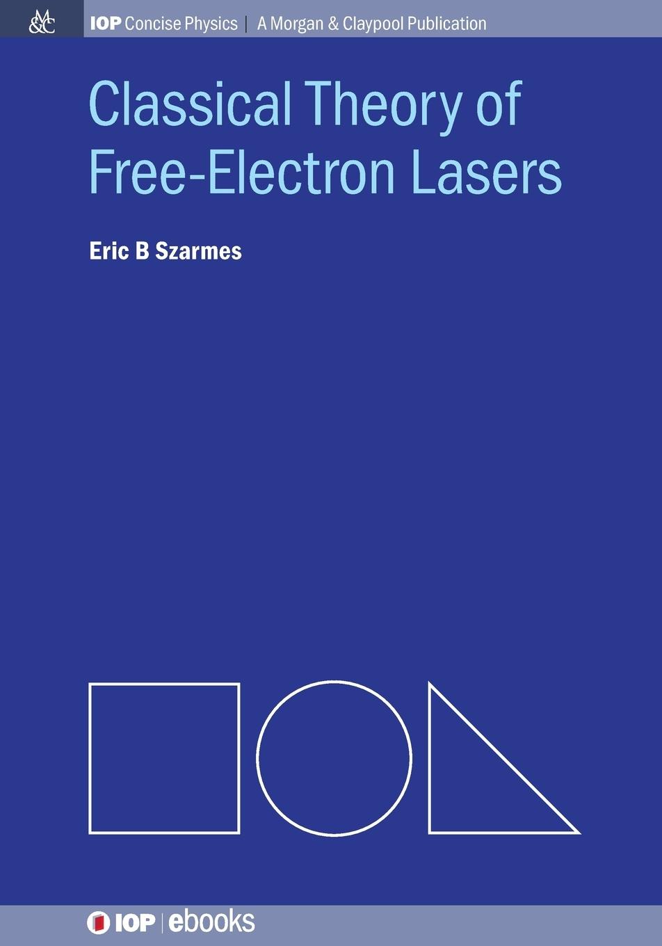 Vorderes Coverbild Classical Theory of Free-Electron Lasers