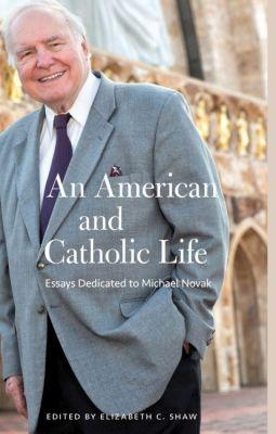 Vorderes Coverbild An American and Catholic Life