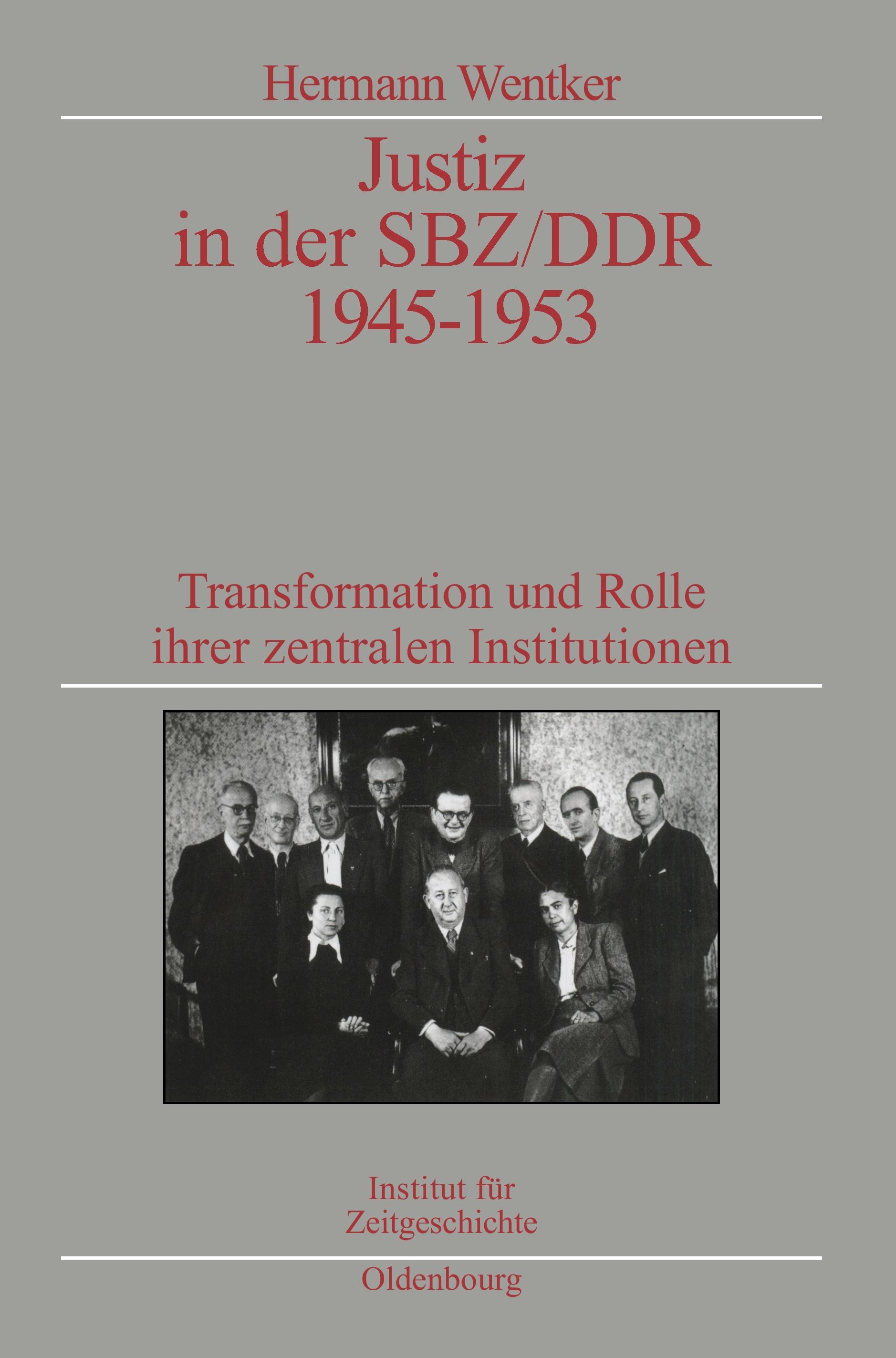 Vorderes Coverbild Justiz in der SBZ/DDR 1945-1953