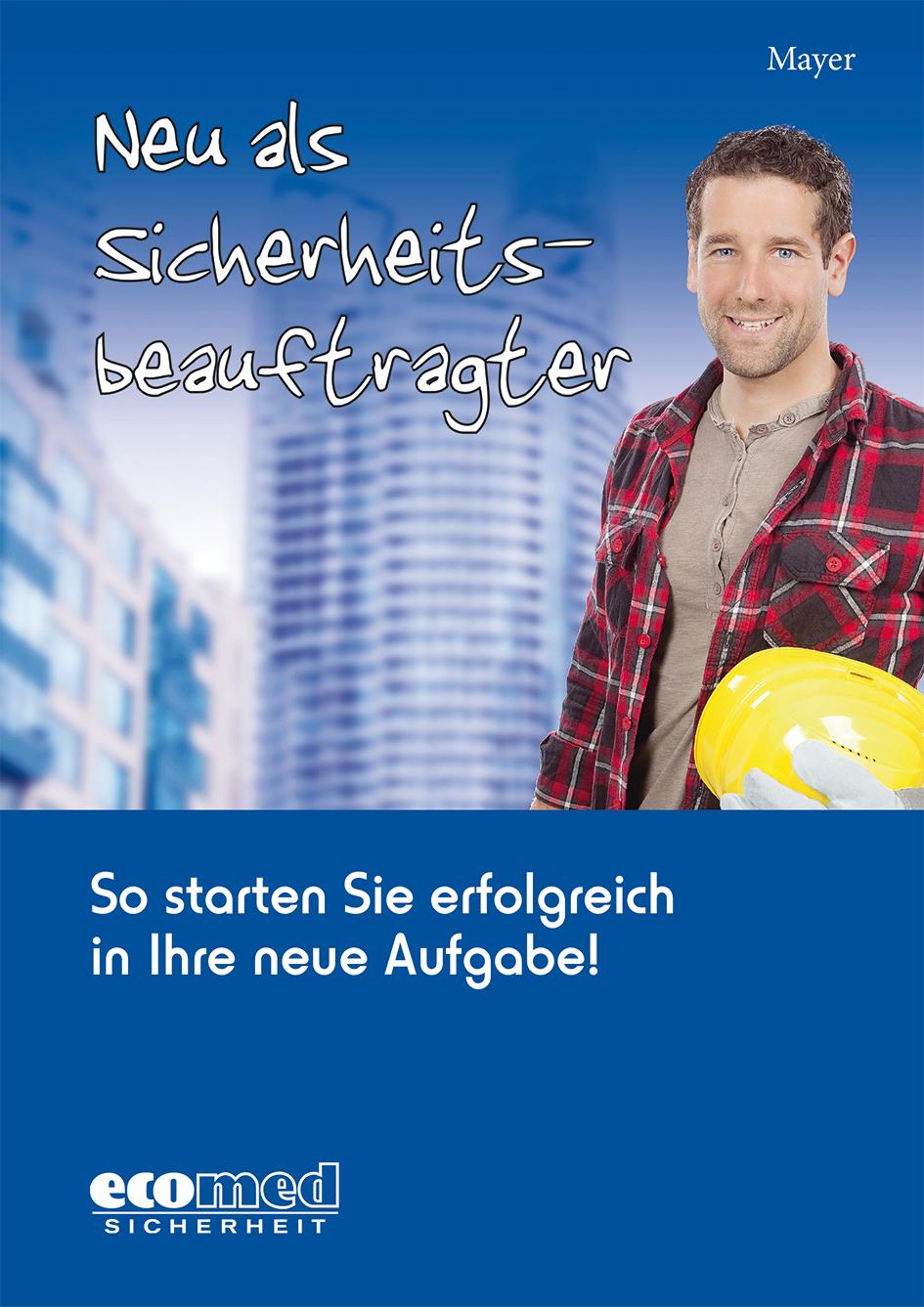 Vorderes Coverbild Neu als Sicherheitsbeauftragter