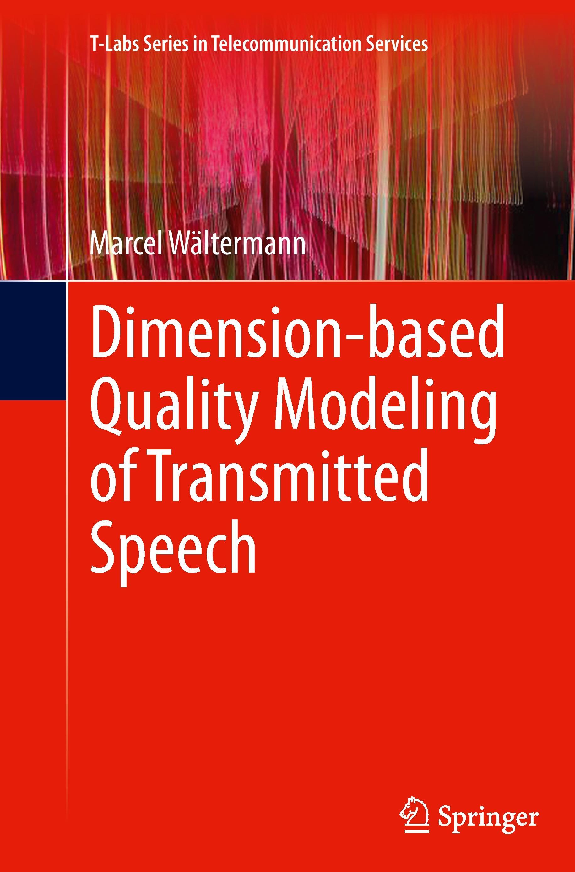 Vorderes Coverbild Dimension-based Quality Modeling of Transmitted Speech