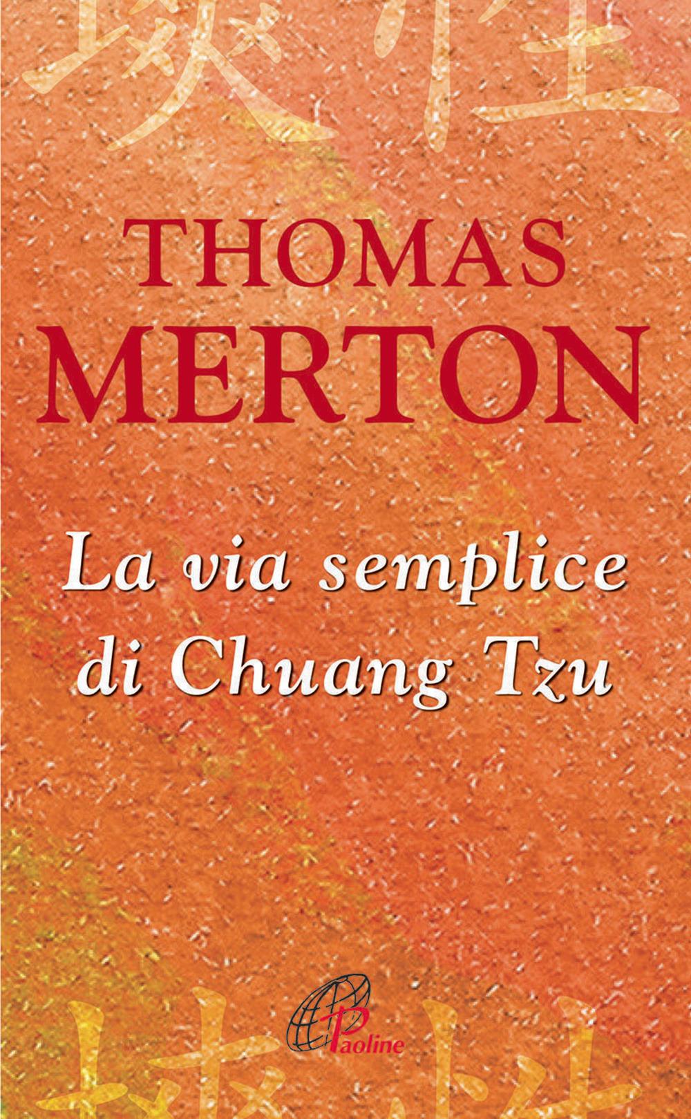 Vorderes Coverbild La via semplice di Chuang Tzu