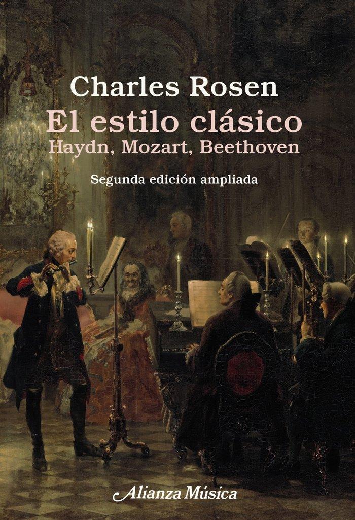Vorderes Coverbild El estilo clásico : Haydn, Mozart, Beethoven. Segunda edición ampliada