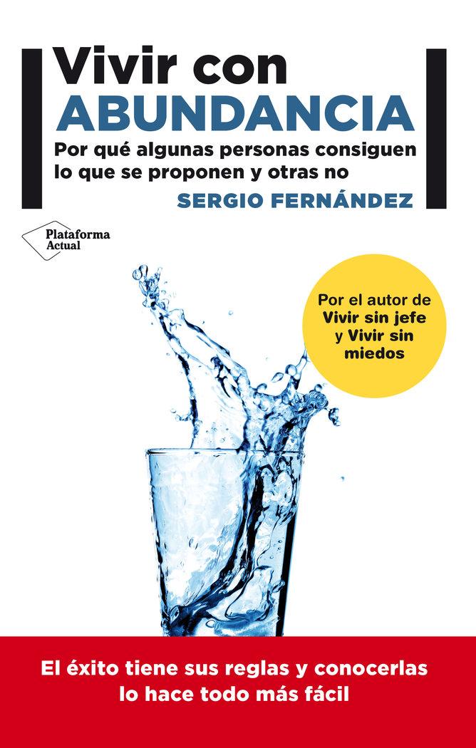 Vorderes Coverbild Vivir con abundancia : por qué algunas personas consiguen lo que se proponen y otras no