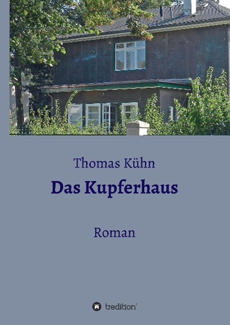 Vorderes Coverbild Das Kupferhaus