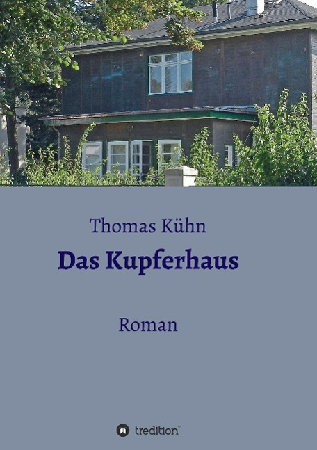 Vorderes Coverbild Das Kupferhaus