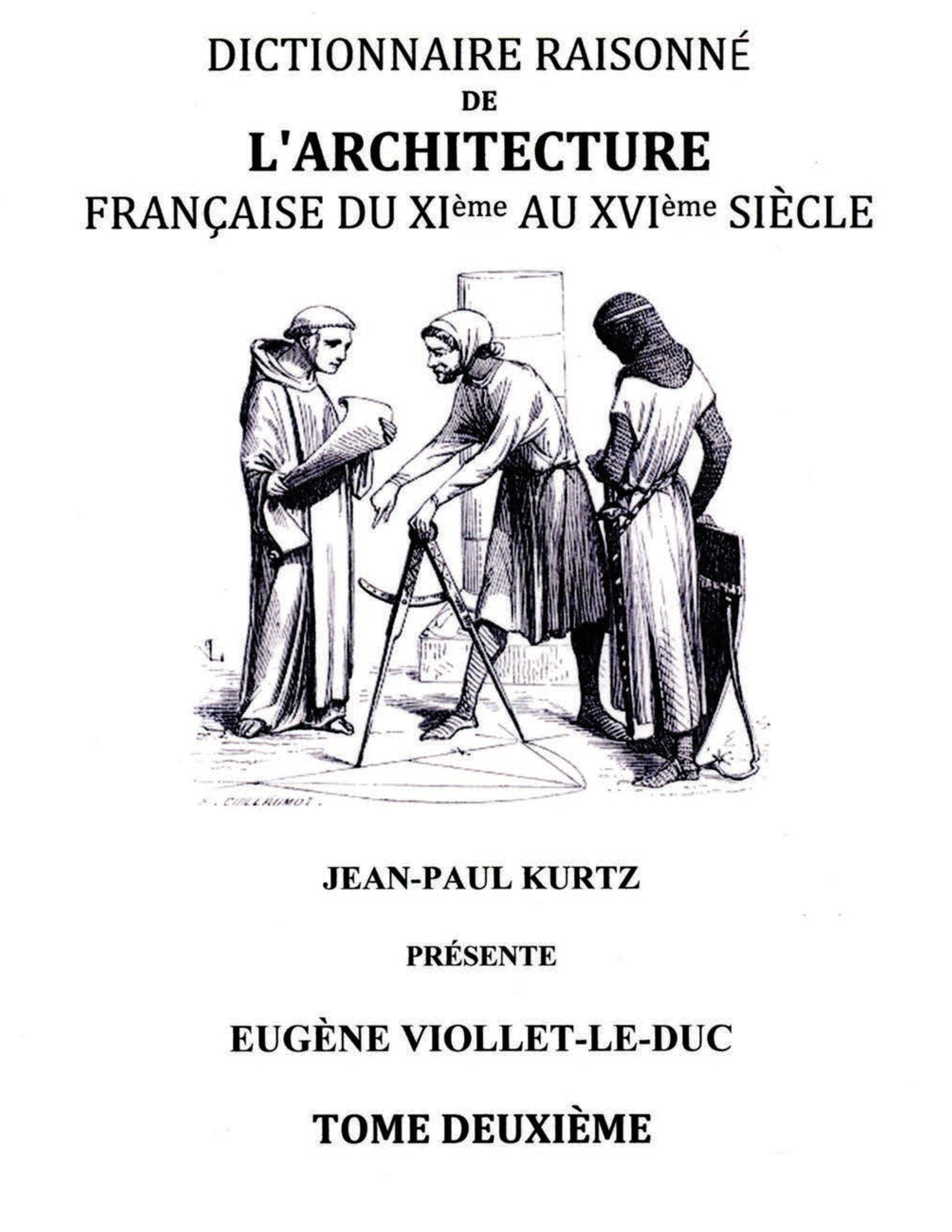 Vorderes Coverbild Dictionnaire Raisonné de l'Architecture Française du XIe au XVIe siècle Tome II