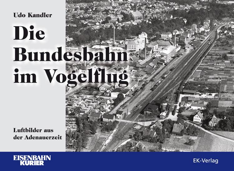 Vorderes Coverbild Die Bundesbahn im Vogelflug