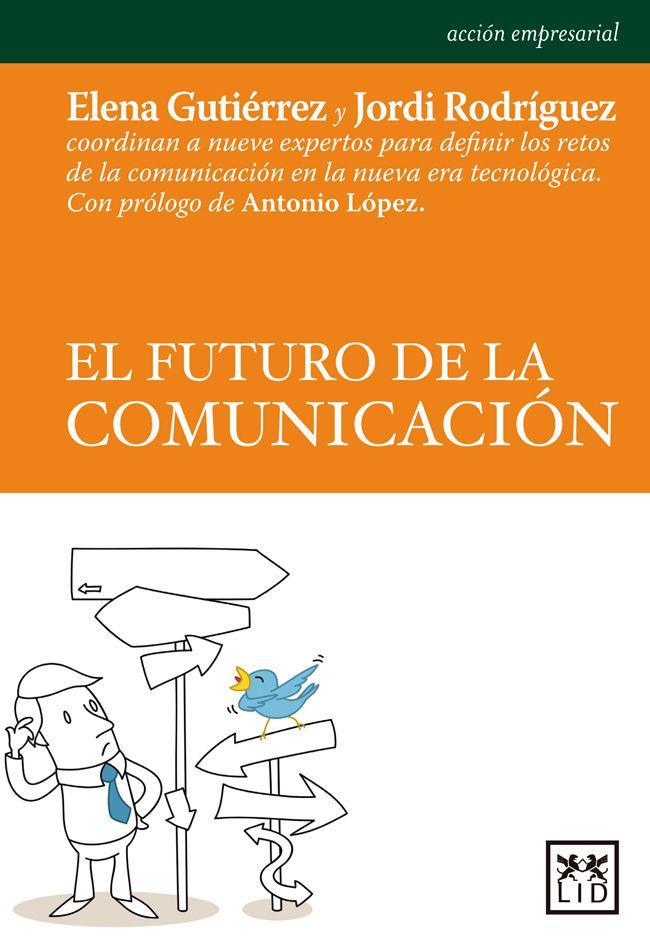Vorderes Coverbild El futuro de la comunicación
